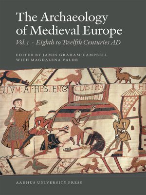 cover image of The Archaeology of Medieval Europe 1